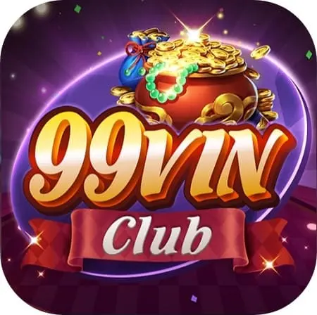 99Vin Club - Bến đỗ an toàn của các tín đồ săn thưởng