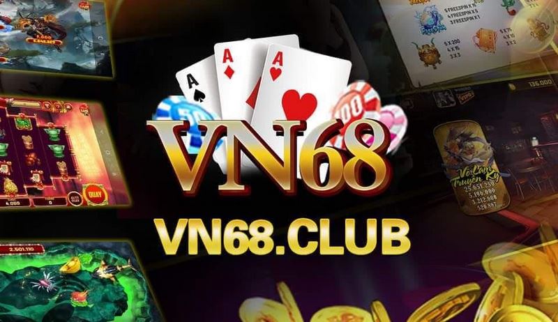 VN68 Club - Cổng game nổ hũ đổi thưởng hot nhất hiện nay